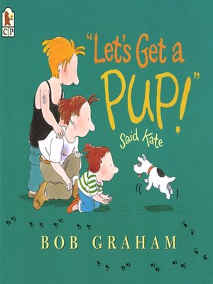 cover image of "Let's Get a Pup!" Said Kate